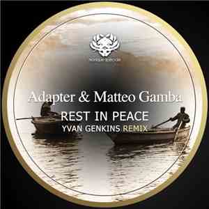 Adapter  & Matteo Gamba - Rest In Peace download mp3