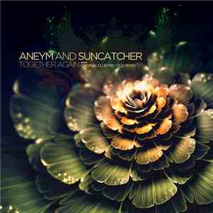 Aneym And Suncatcher - Together Again download mp3
