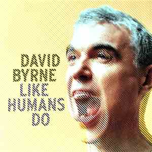 David Byrne - Like Humans Do download mp3