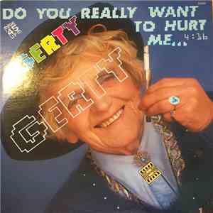 Gerty - Do You Really Want To Hurt Me ... download mp3
