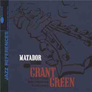 Grant Green - Matador mp3 download
