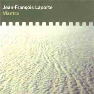 Jean-François Laporte - Mantra download mp3