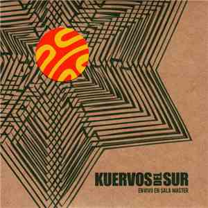 Kuervos Del Sur - En Vivo En Sala Master download mp3