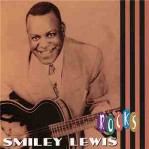 Smiley Lewis - Smiley Rocks download mp3