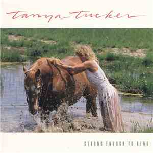 Tanya Tucker - Strong Enough To Bend mp3 download