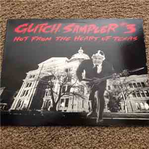 Various - Glitch Sampler #3 - Hot From The Heart Of Texas download mp3