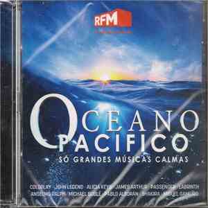 Various - Oceano Pacífico - Só Grandes Músicas Calmas download mp3