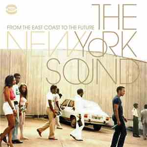 Various - The New York Sound (From The East Coast To The Future) download mp3