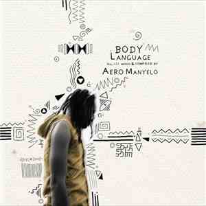 Aero Manyelo - Body Language Vol. 19 mp3 download