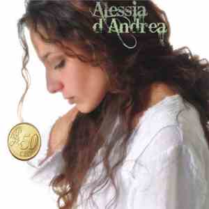 Alessia D'Andrea - Alessia D'Andrea download mp3