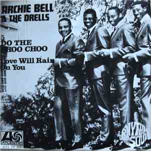 Archie Bell & The Drells - Do The Choo Choo download mp3