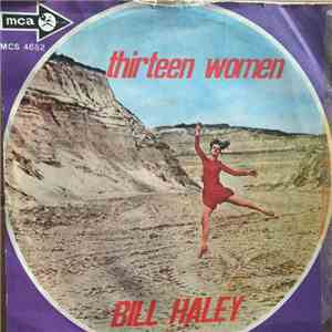 Bill Haley - Rock Around The Clock / Thirteen Woman mp3 download