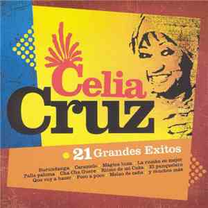 Celia Cruz - 21 Grandes Éxitos download mp3
