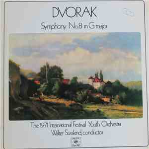 Dvorak - The 1971 International Festival Youth Orchestra, Walter Susskind - Symphonie No. 8 In G Major download mp3