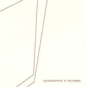 Eavesdropper & Waterman - Eavesdropper & Waterman download mp3