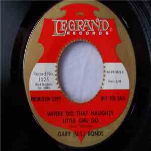 Gary U.S. Bonds - Where Did That Naughty Little Girl Go / Do The Limbo With Me download mp3