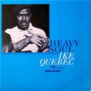 Ike Quebec - Heavy Soul download mp3