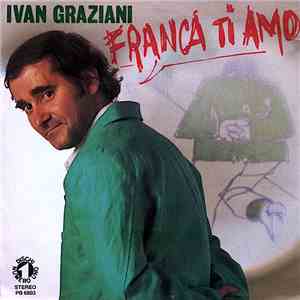 Ivan Graziani - Franca Ti Amo mp3 download