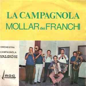 Orchestra Campagnola Valgioie - La Campagnola / Mollar Dei Franchi mp3 download