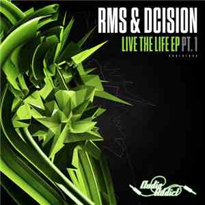 RMS  & Dcision - Live The Life EP - Part 1 download mp3