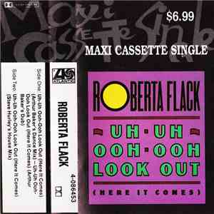 Roberta Flack - Uh-Uh Ooh-Ooh Look Out (Here It Comes) download mp3