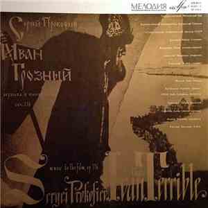 Sergei Prokofiev - Moscow State Chorus, USSR State Symphony Orchestra, Abram Stasevich - Ivan The Terrible download mp3