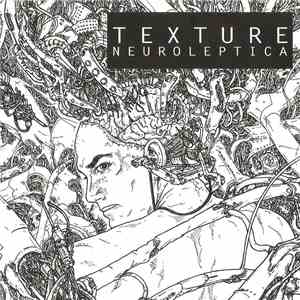Texture  - Neuroleptica download mp3