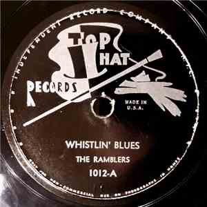 The Ramblers  - Whistlin' Blues / Tender Is The Word For You download mp3