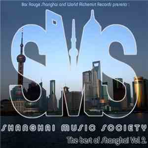 Various - Bar Rouge Shanghai Presents SMS - The Best Of Shanghi Volume 2 download mp3