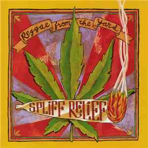 Various - Spliff Relief - Reggae From The Yard download mp3