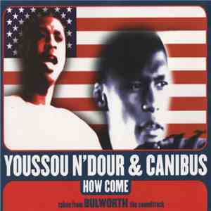 Youssou N'Dour & Canibus - How Come download mp3
