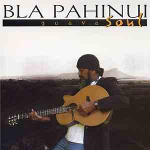 Bla Pahinui - Guava Soul download mp3
