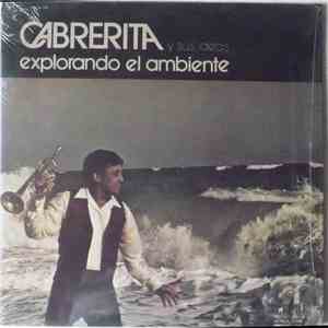 Cabrerita Y Sus Ideas - Explorando El Ambiente download mp3
