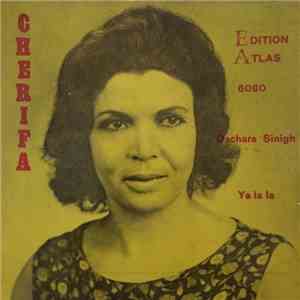 Cherifa - Dachara Sinigh / Ya la la download mp3