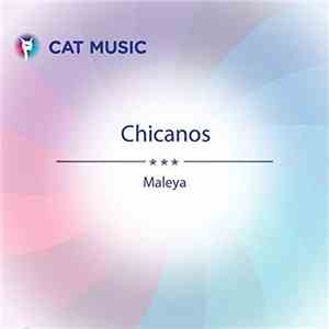 Chicanos  - Maleya download mp3
