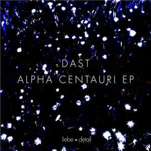 Dast - Alpha Centauri EP download mp3