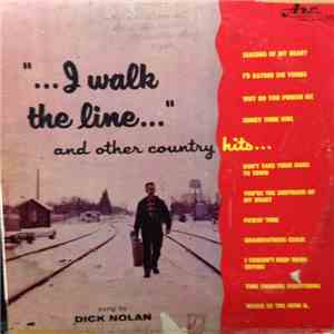 Dick Nolan  - I Walk The Line mp3 download