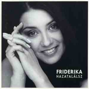 Friderika - Hazatalálsz download mp3