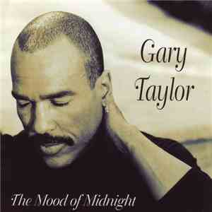 Gary Taylor - The Mood Of Midnight download mp3