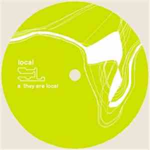 Local - They Are Local / I Am Local download mp3