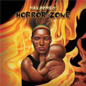 Max Romeo - Horror Zone download mp3