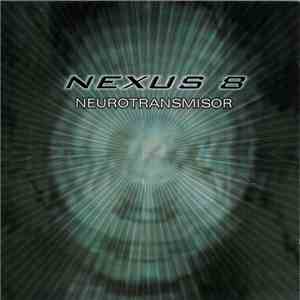 Nexus 8 - Neurotransmisor download mp3