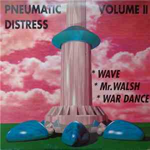 Pneumatic Distress - Volume II download mp3