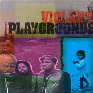 Preachas - Violent Playgrounds download mp3