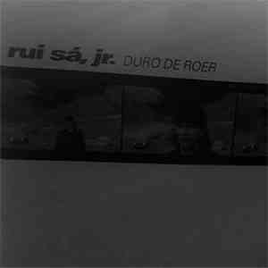 Rui Sá, Jr. - Duro De Roer mp3 download