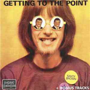 Savoy Brown - Getting To The Point download mp3