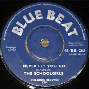 Schoolgirls / Buster's All Stars - Never Let You Go / Supercharge download mp3