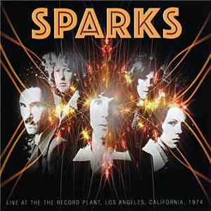 Sparks - Live At The Record Plant, Los Angeles 1974 download mp3