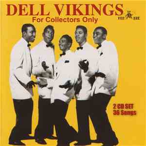 The Dell-Vikings - For Collectors Only download mp3