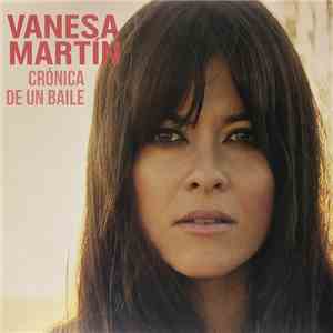 Vanesa Martín - Crónica De Un Baile download mp3